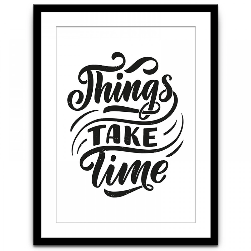 THINGS TAKE TIME - PM-106